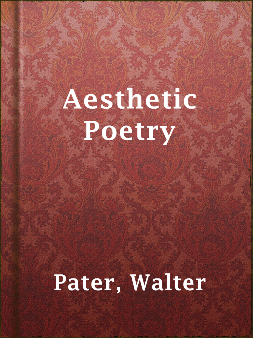 Title details for Aesthetic Poetry by Walter Pater - Wait list